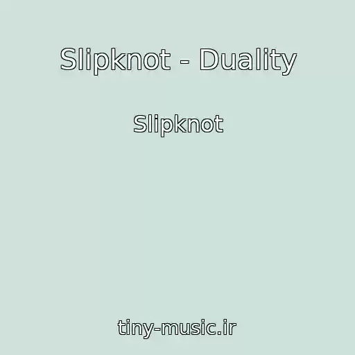 کاور آهنگ Slipknot - Duality از Slipknot