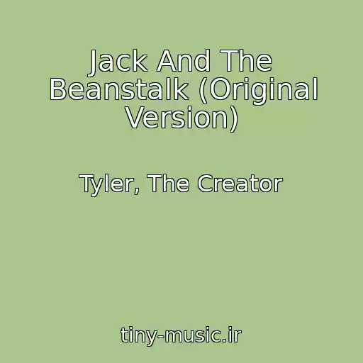 کاور آهنگ Jack And The Beanstalk (Original Version) از Tyler, The Creator