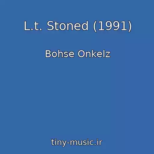 کاور آهنگ L.t. Stoned (1991) از Bohse Onkelz