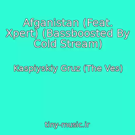 کاور آهنگ Afganistan (Feat. Xpert) (Bassboosted By Cold Stream) از Kaspiyskiy Gruz (The Ves)