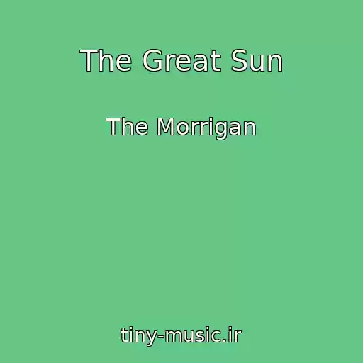 کاور آهنگ The Great Sun از The Morrigan