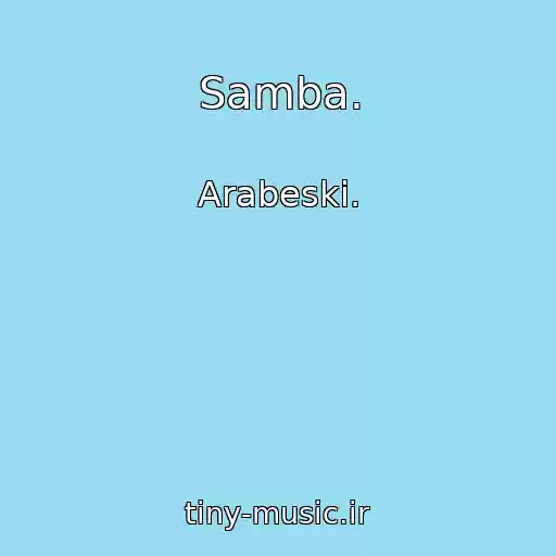 کاور آهنگ Samba. از Arabeski.