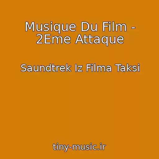 کاور آهنگ Musique Du Film - 2Eme Attaque از Saundtrek Iz Filma Taksi