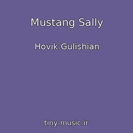 کاور آهنگ Mustang Sally از Hovik Gulishian