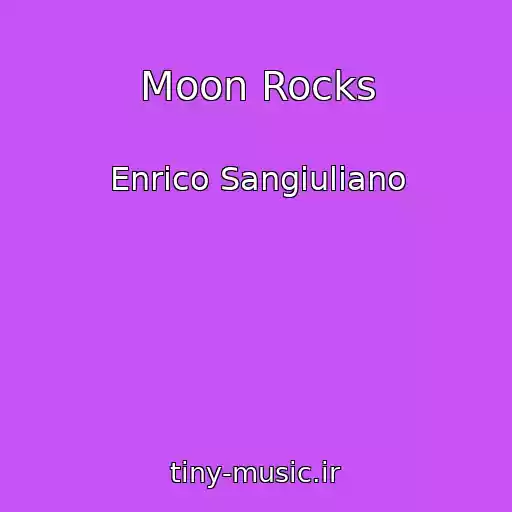 کاور آهنگ Moon Rocks از Enrico Sangiuliano