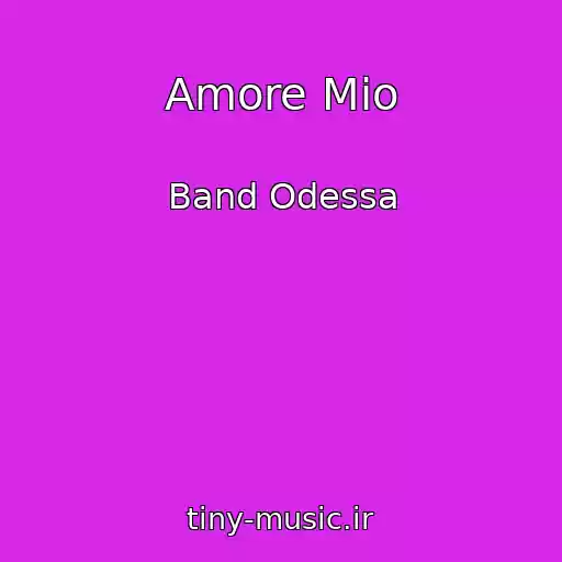 کاور آهنگ Amore Mio از Band Odessa