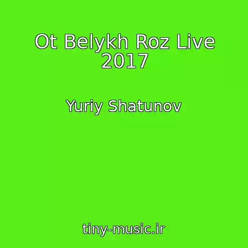 کاور آهنگ Ot Belykh Roz Live 2017 از Yuriy Shatunov