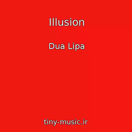 کاور آهنگ Illusion از Dua Lipa