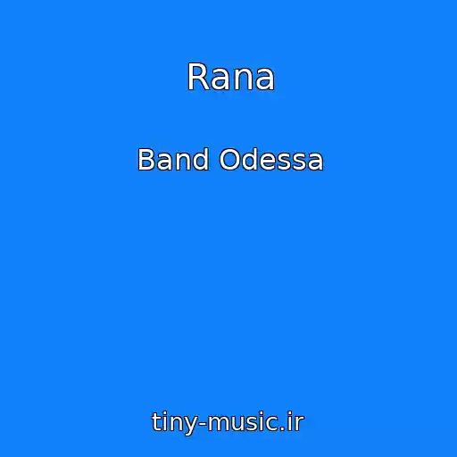 کاور آهنگ Rana از Band Odessa