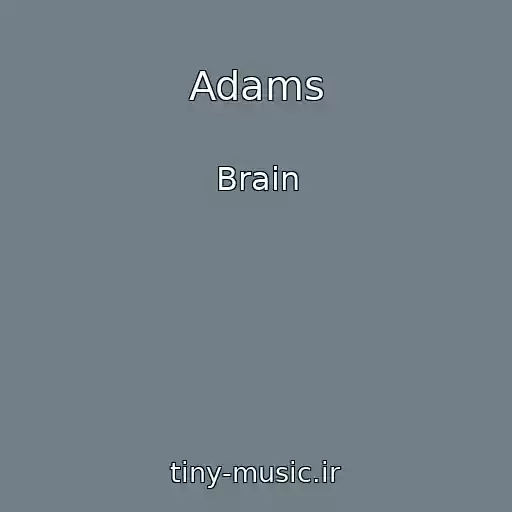 کاور آهنگ Adams از Brain