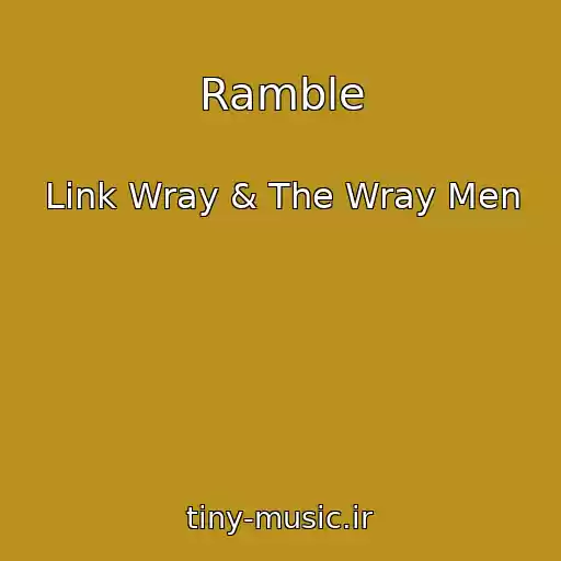 کاور آهنگ Ramble از Link Wray & The Wray Men