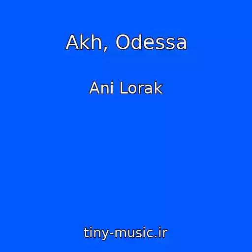 کاور آهنگ Akh, Odessa از Ani Lorak