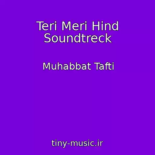 کاور آهنگ Teri Meri Hind Soundtreck از Muhabbat Tafti