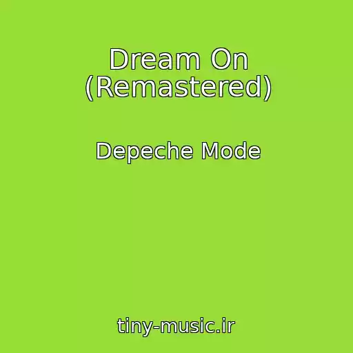 کاور آهنگ Dream On (Remastered) از Depeche Mode