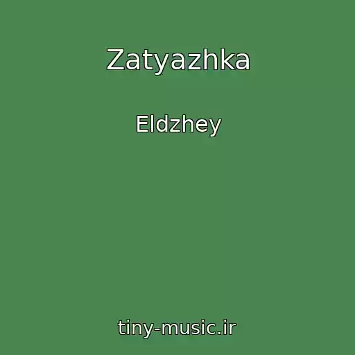 کاور آهنگ Zatyazhka از Eldzhey