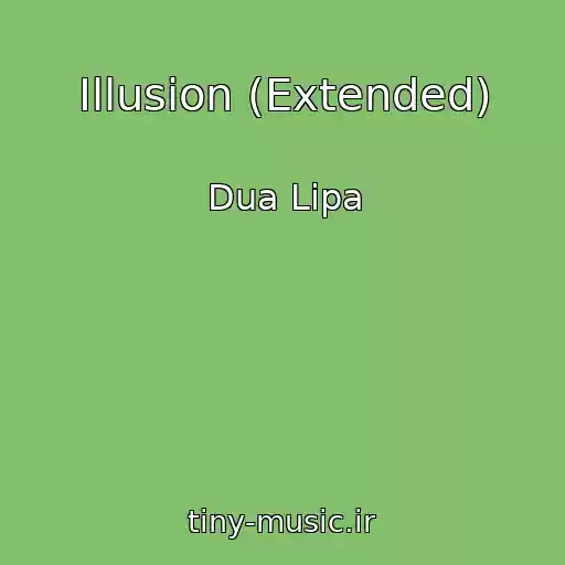 کاور آهنگ Illusion (Extended) از Dua Lipa