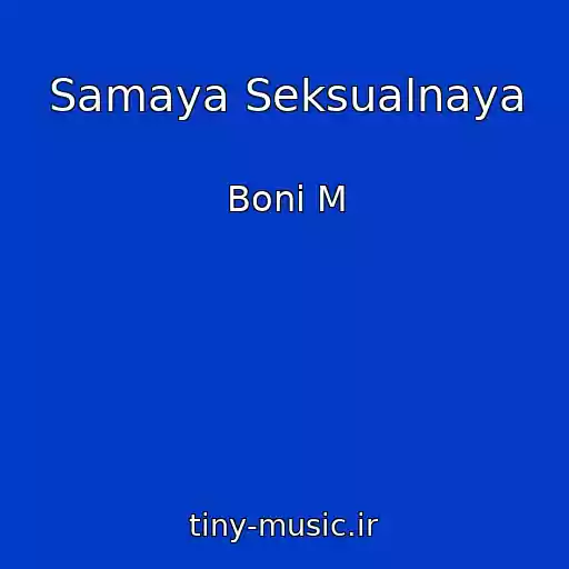 کاور آهنگ Samaya Seksualnaya از Boni M