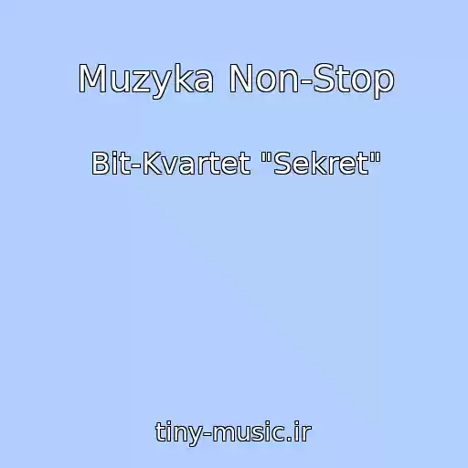 کاور آهنگ Muzyka Non-Stop از Bit-Kvartet "Sekret"