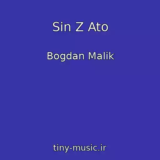 کاور آهنگ Sin Z Ato از Bogdan Malik