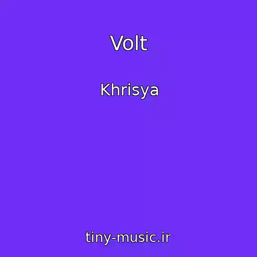 کاور آهنگ Volt از Khrisya
