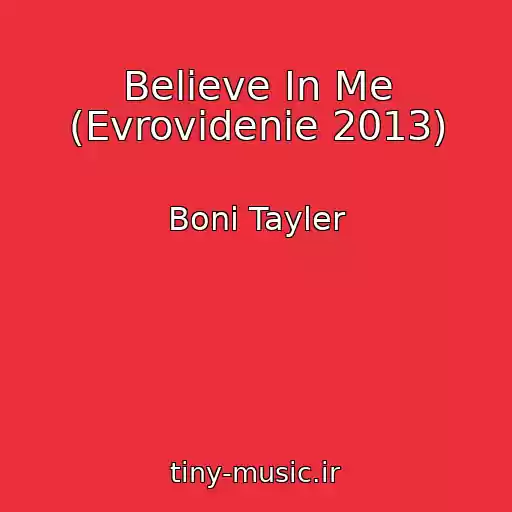کاور آهنگ Believe In Me (Evrovidenie 2013) از Boni Tayler