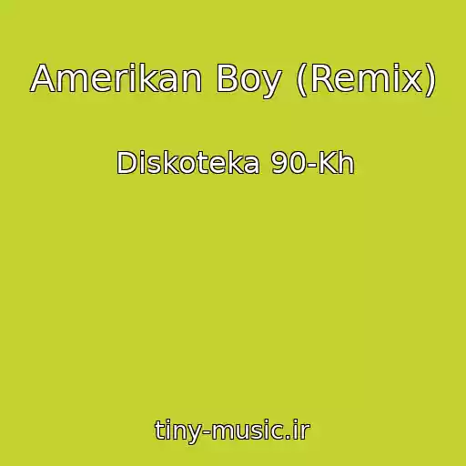 کاور آهنگ Amerikan Boy (Remix) از Diskoteka 90-Kh