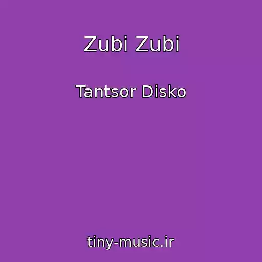 کاور آهنگ Zubi Zubi از Tantsor Disko