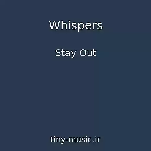 کاور آهنگ Whispers از Stay Out