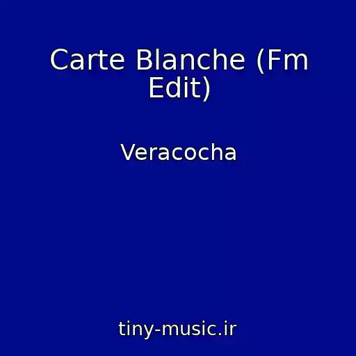 کاور آهنگ Carte Blanche (Fm Edit) از Veracocha