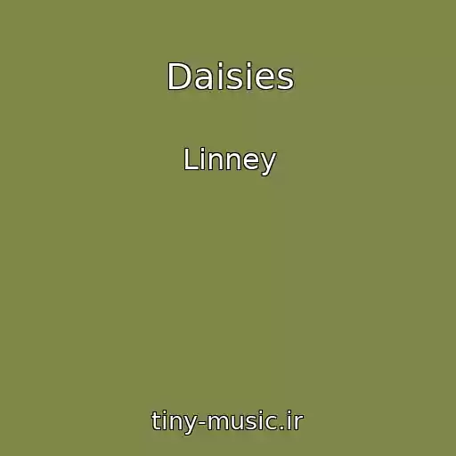 کاور آهنگ Daisies از Linney