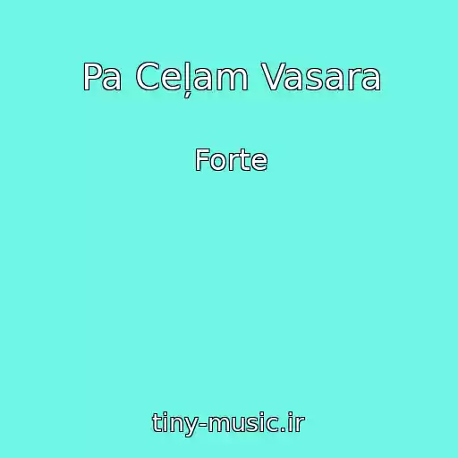 کاور آهنگ Pa Ceļam Vasara از Forte