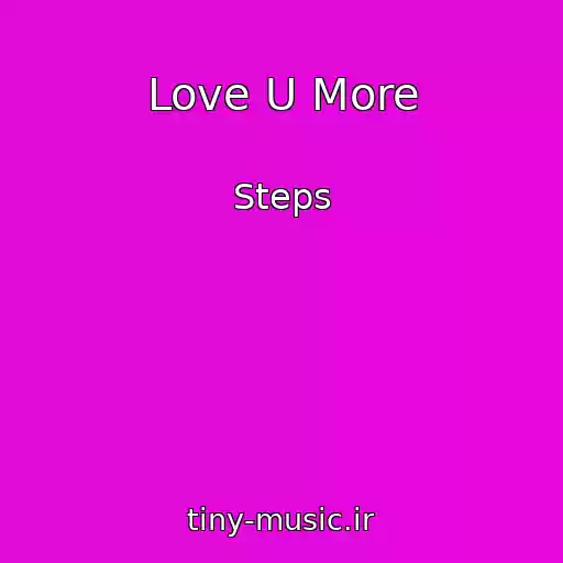 کاور آهنگ Love U More از Steps