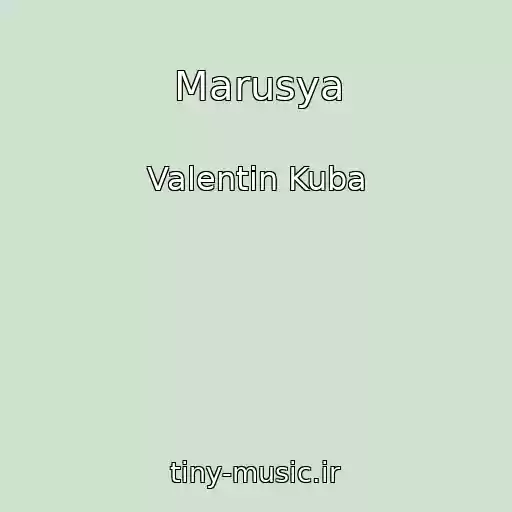 کاور آهنگ Marusya از Valentin Kuba