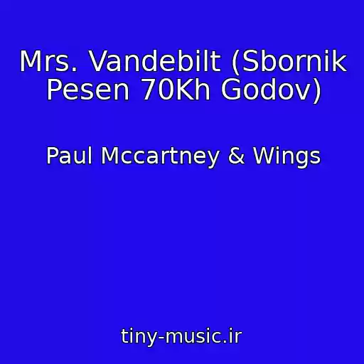 کاور آهنگ Mrs. Vandebilt (Sbornik Pesen 70Kh Godov) از Paul Mccartney & Wings