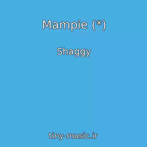 کاور آهنگ Mampie (*) از Shaggy
