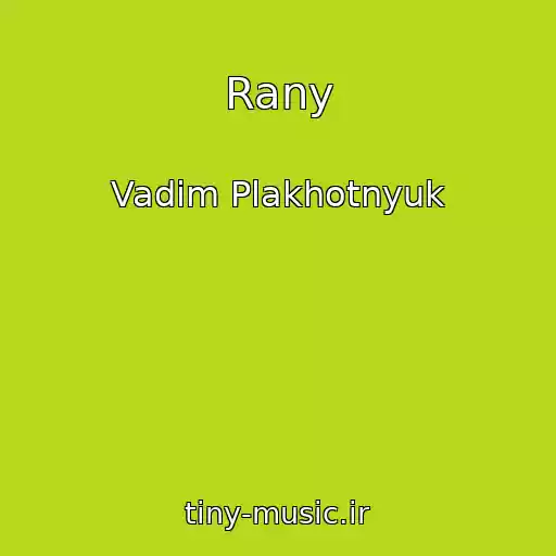 کاور آهنگ Rany از Vadim Plakhotnyuk
