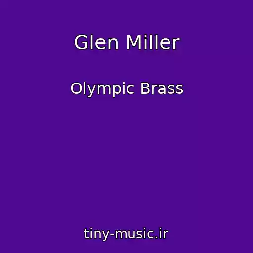 کاور آهنگ Glen Miller از Olympic Brass