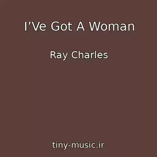 کاور آهنگ I’Ve Got A Woman از Ray Charles