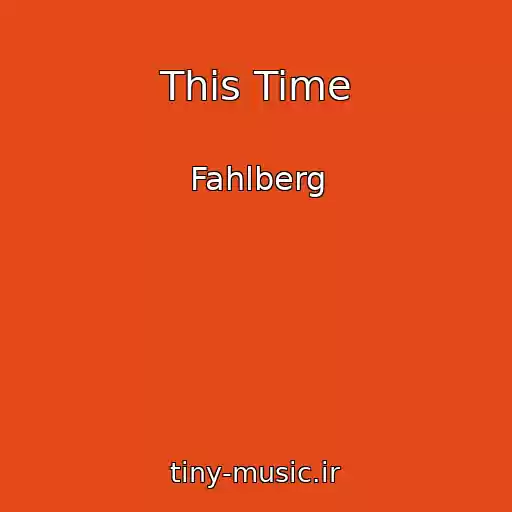 کاور آهنگ This Time از Fahlberg