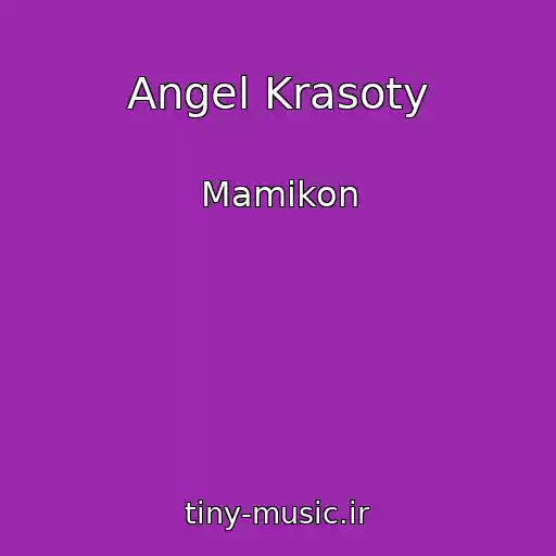 کاور آهنگ Angel Krasoty از Mamikon
