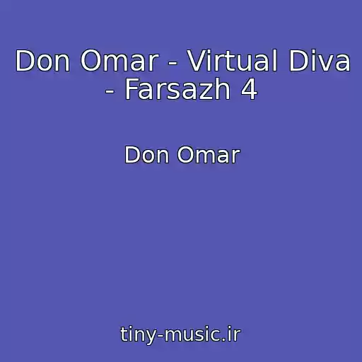 کاور آهنگ Don Omar - Virtual Diva - Farsazh 4 از Don Omar