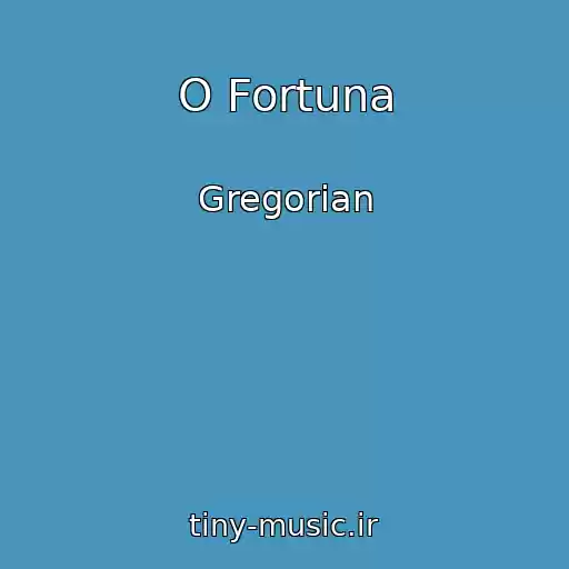 کاور آهنگ O Fortuna از Gregorian