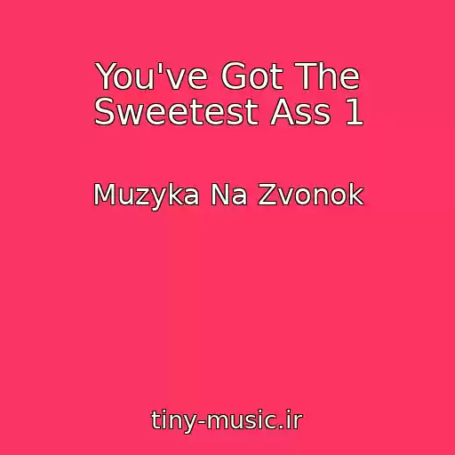 کاور آهنگ You've Got The Sweetest Ass 1 از Muzyka Na Zvonok