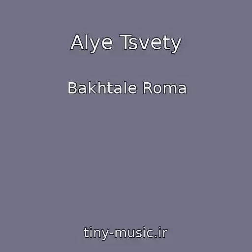 کاور آهنگ Alye Tsvety از Bakhtale Roma