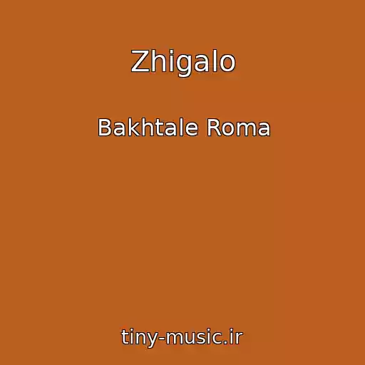 کاور آهنگ Zhigalo از Bakhtale Roma