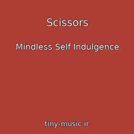 کاور آهنگ Scissors از Mindless Self Indulgence