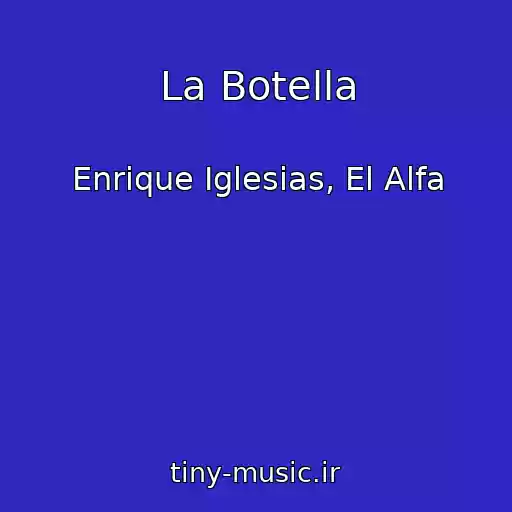 کاور آهنگ La Botella از Enrique Iglesias, El Alfa