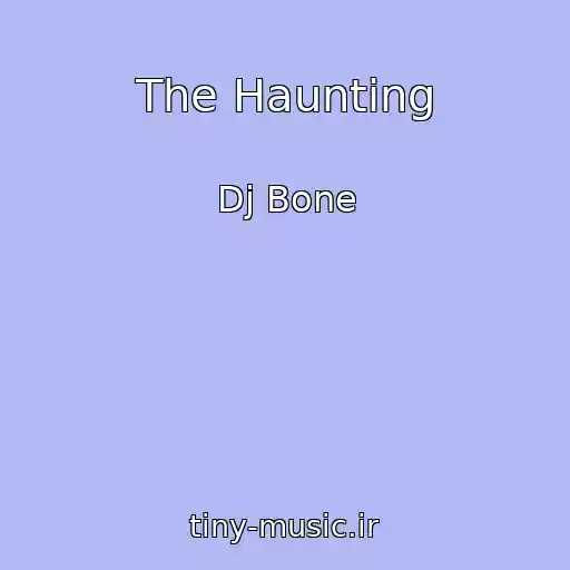 کاور آهنگ The Haunting از Dj Bone