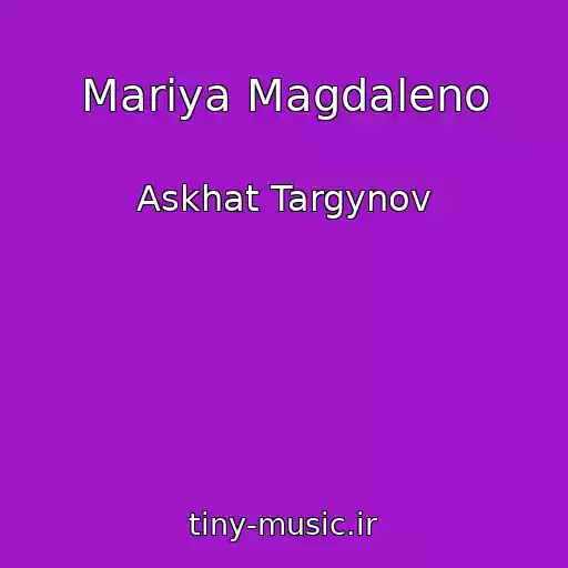 کاور آهنگ Mariya Magdaleno از Askhat Targynov