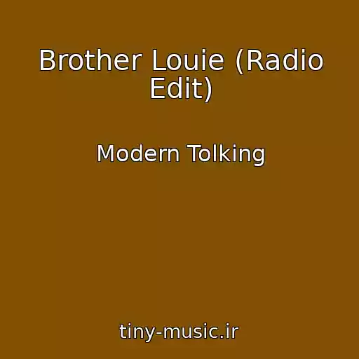 کاور آهنگ Brother Louie (Radio Edit) از Modern Tolking